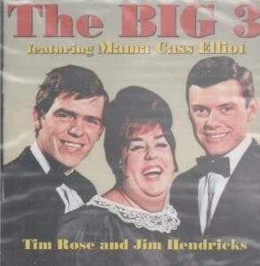 The Big Three Featuring Mama Cass Elliot