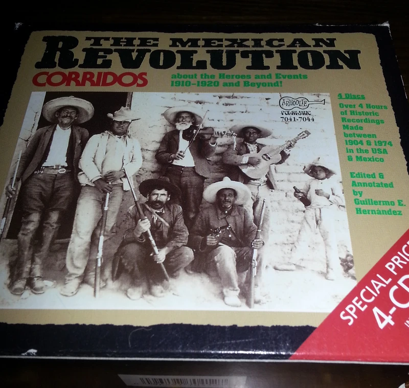 The Mexican Revolution: Corridos about the Heroes and Events 1910-1920 and Beyond! [CD Edition]