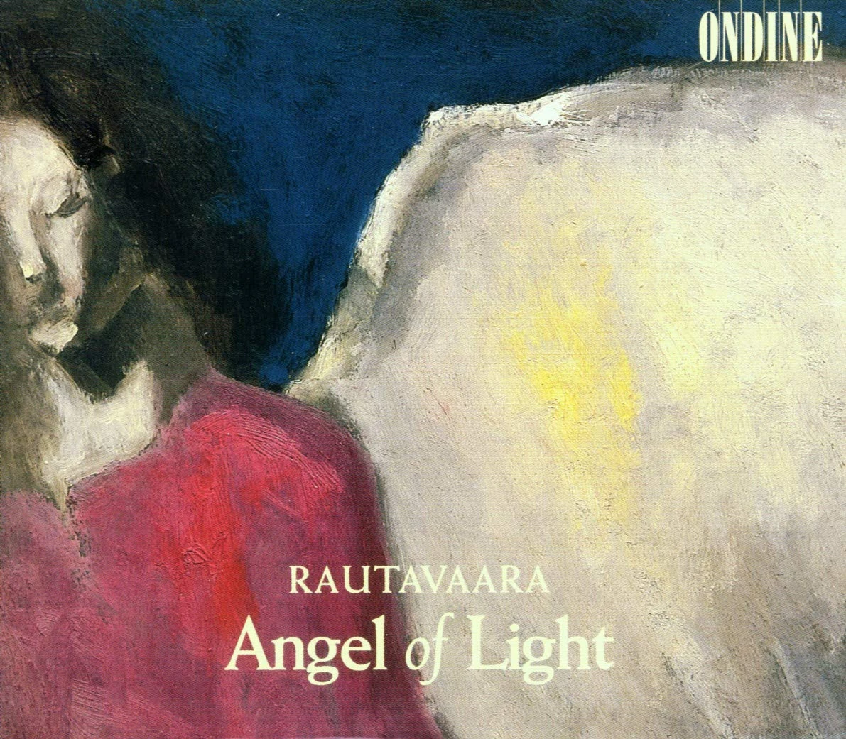 Rautavaara: Angel of Light/Annunciations