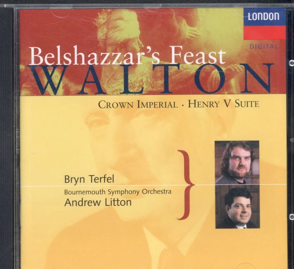 Walton: Belshazzar's Feast, - Henry V Suite