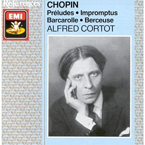 Preludes, Impromptus, Barcarolle, Berceuse (Cortot)