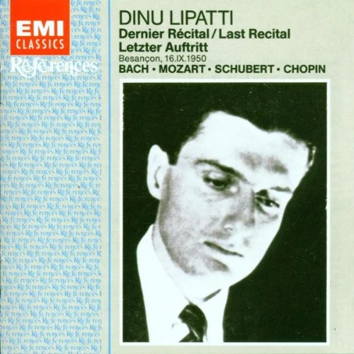 Dinu Lipatti - Last Recital, Besançon (1950)