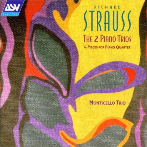 R. Strauss: 2 Piano Trios & 4 pieces for Piano Quartet
