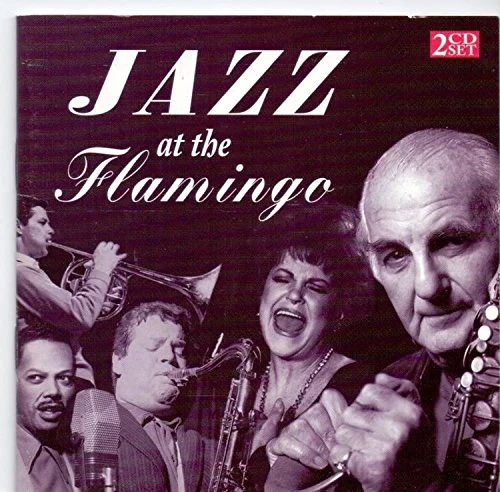 Jazz At The Flamingo