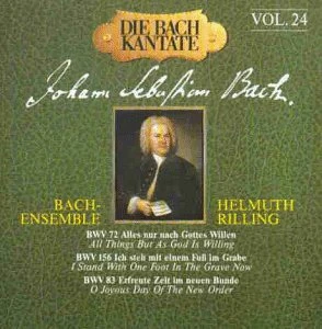 Bach: Cantatas, Vol 24 (BWV 72, 156, 83) /Rilling