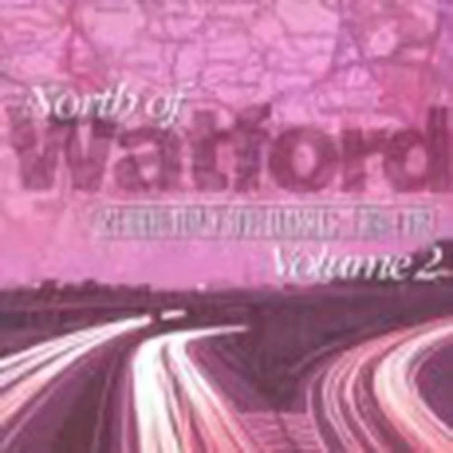 North Of Watford: Volume 2;24 RARE POP & SOUL CLASSICS 1964-1979