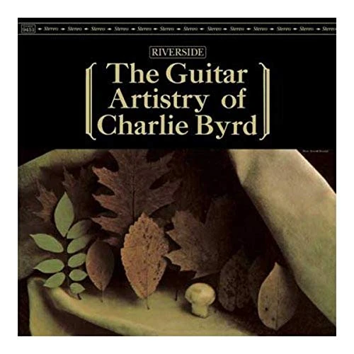 The Guitar Artistry Of Charlie Byrd