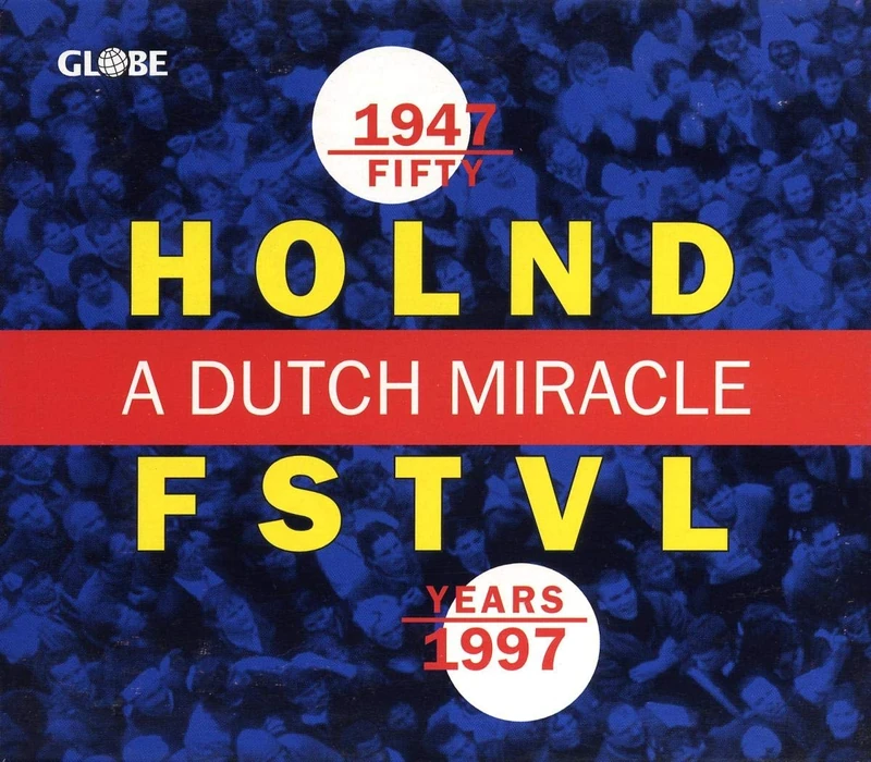 Fifty Years Holland Festival: A Dutch Miracle