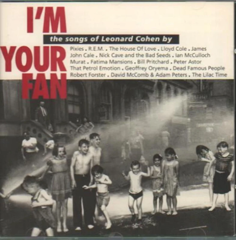 I'm Your Fan: The Songs Of Leonard Cohen By...