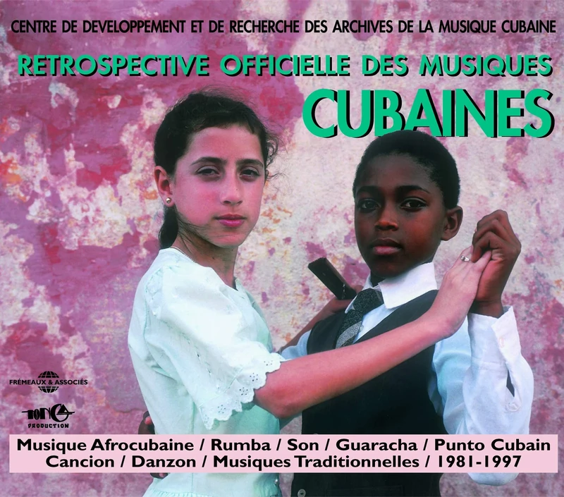 Retrospective Officielle Des Musiques Cubaines