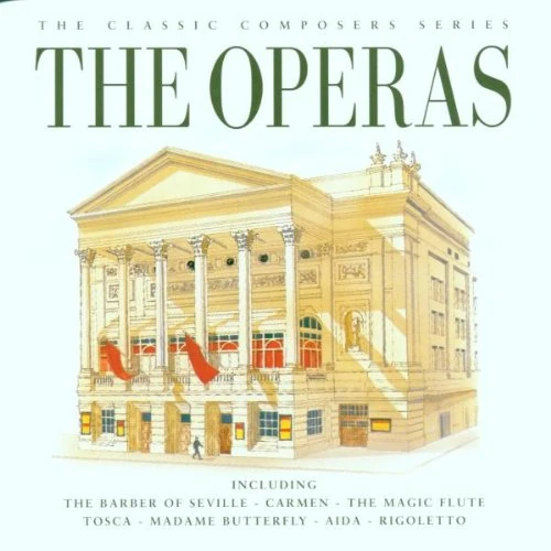 The Classic Composers Series - The Operas