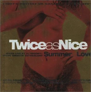 Twice As Nice II-Summer of Lov