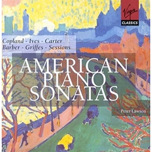 Barber; Carter; Copland; Ives - Piano Sonatas