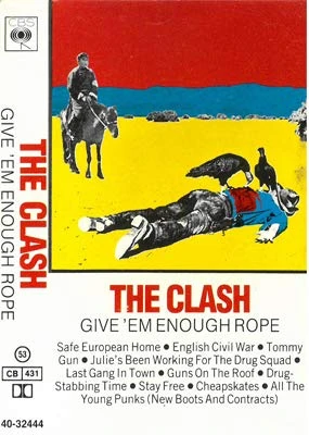 Give'Em Enough Rope [CASSETTE]