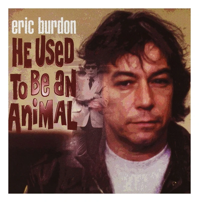Not An Animal Anymore: The Eric Burdon Collection - Image 1