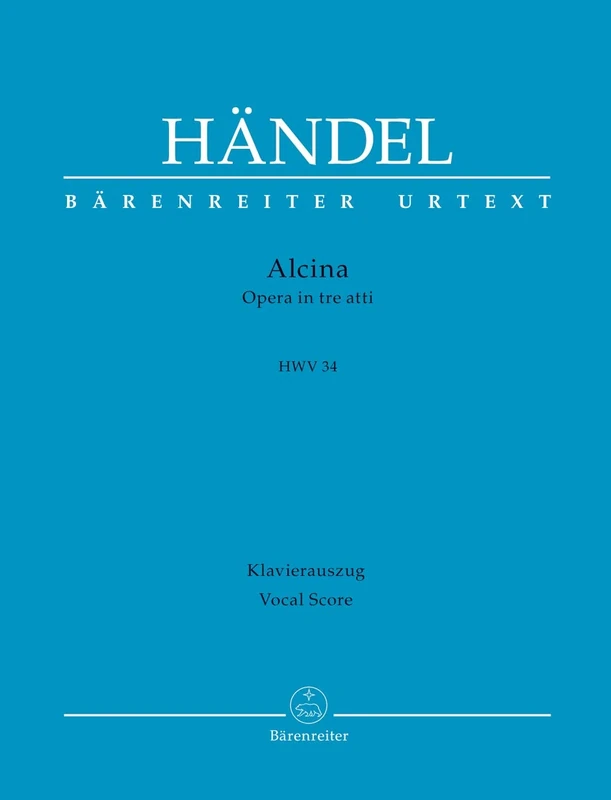 BARENREITER HAENDEL G.F. - ALCINA HWV 34 - VOCAL SCORE Classical sheets Choral and vocal ensembles
