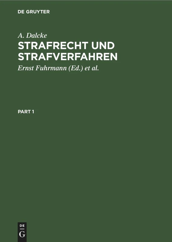 Strafrecht Und Strafverfahren: Eine Sammlung Der Wichtigsten Gesetze Des Strafrechts Und Des Strafverfahrens Mit Erläuterungen