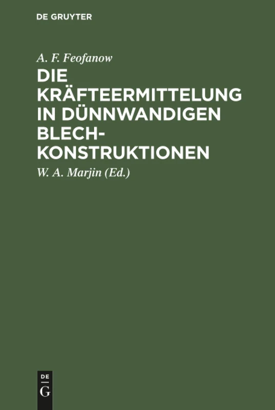 Die Kräfteermittelung in Dünnwandigen Blechkonstruktionen