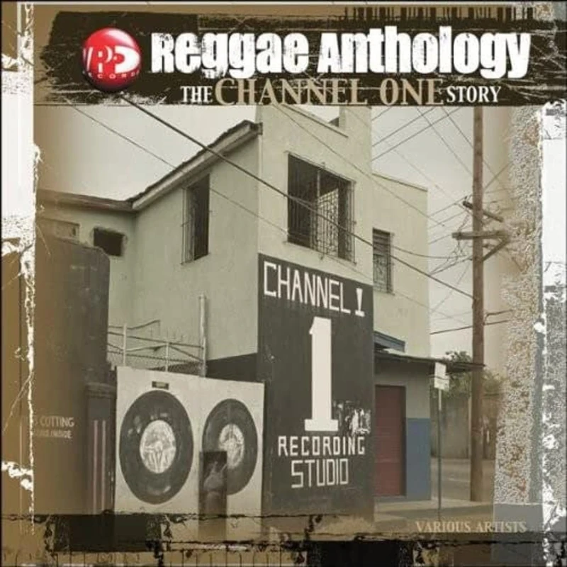 Reggae Anthology Channel One Story