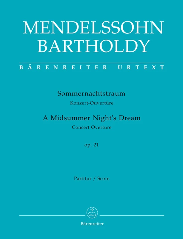 A Midsummer Night's Dream Op.21 - Concert Overture (Full Score)