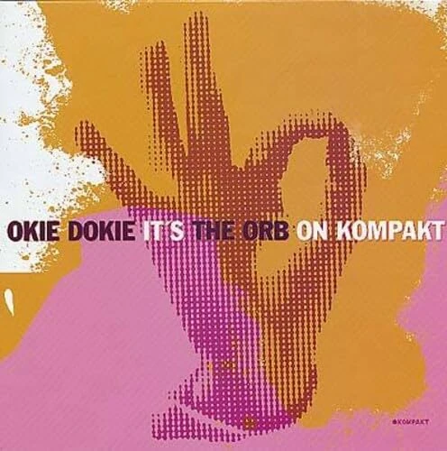 Okie Dokie, It's The Orb On Kompakt [20th Anniversary Edition] [VINYL]