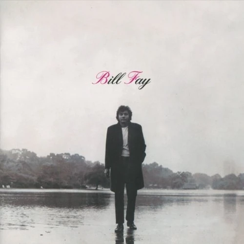 Bill Fay: Remastered