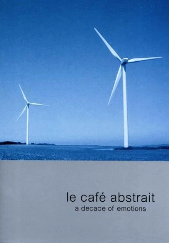 Le Cafe Abstrait: A Decade Of Emotion [DVD] - Image 1