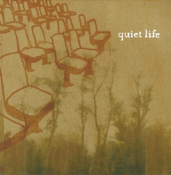 Quiet Life