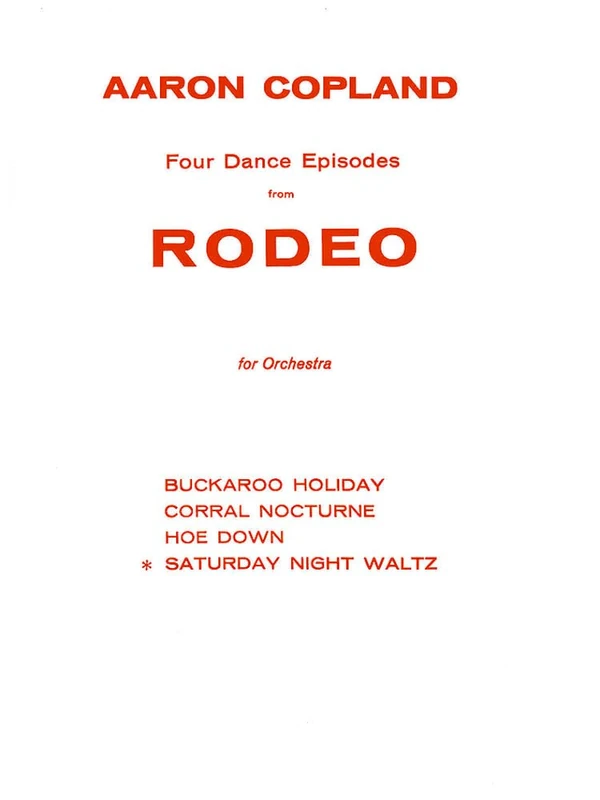 Saturday Night Waltz: from "Rodeo". orchestra. Partition et parties.