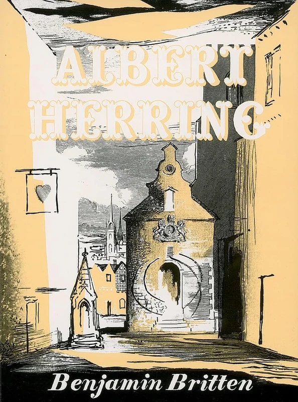 Albert Herring op. 39 - A Comic Opera in 3 acts - vocal/piano score: A Comic Opera in 3 acts. op. 39. Réduction pour piano.