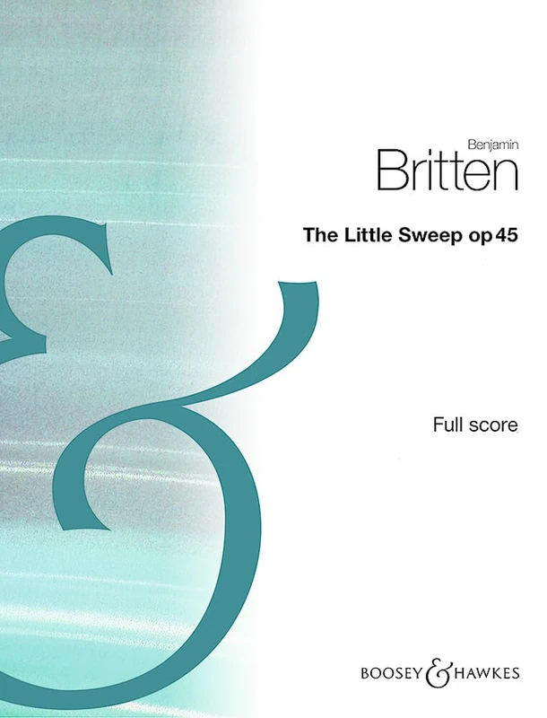 The Little Sweep: The opera from "Lets make an Opera. An Entertainment for Young People". op. 45. soloists, choir, string quartet, piano (4 hands) and percussion. Partition. - Image 1