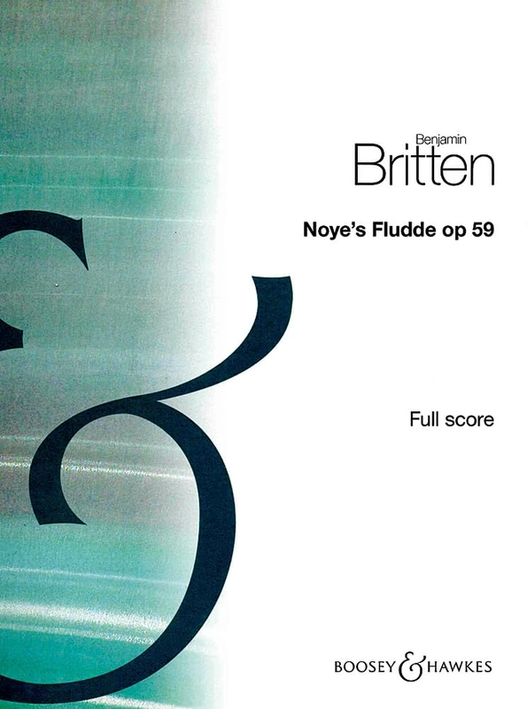 Noye's Fludde: The Chester Miracle Play. op. 59. soloists (ABBar), speaker, children's choir and instruments. Partition.