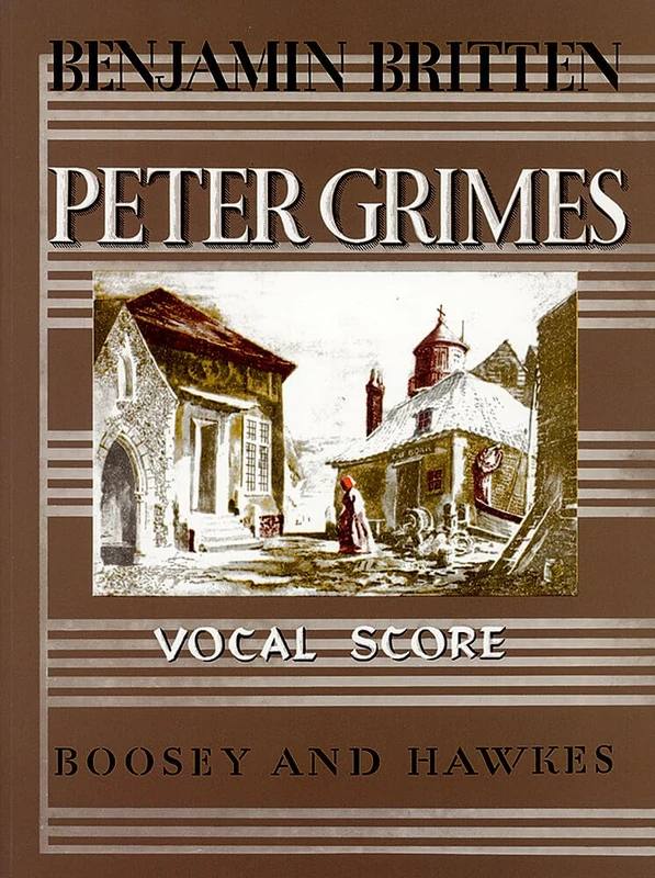 Peter Grimes op. 33 - Opera in 3 acts and a prologue - vocal/piano score: An Opera in three Acts and a Prologue. op. 33. Réduction pour piano.: 1