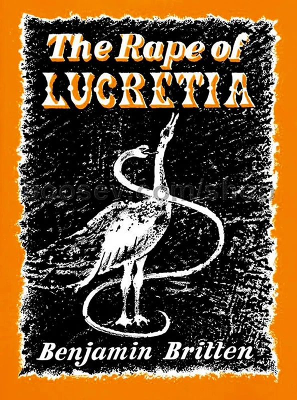 The Rape of Lucretia op. 37 - An Opera in two Acts - vocal/piano score: An Opera in two Acts. op. 37. Réduction pour piano.: 1