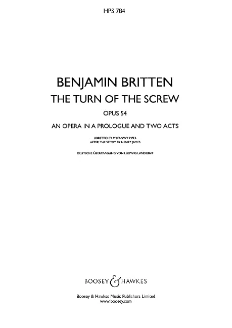 The Turn of the Screw op. 54 - Opera in a prologue and two acts - Hawkes Pocket Scores HPS 784 - study score: Opera in a prologue and two acts. HPS 784. op. 54. Partition d'étude.