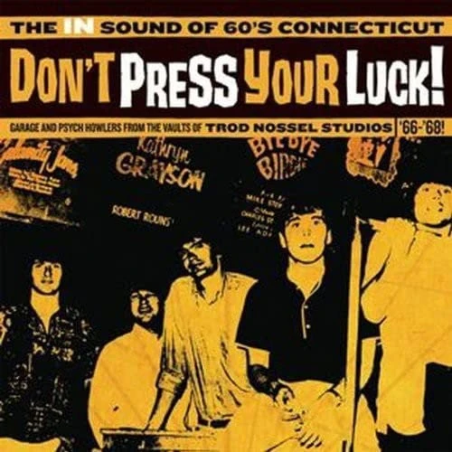 Don't Press Your Luck! The IN Sound of 60's Connecticut [VINYL]