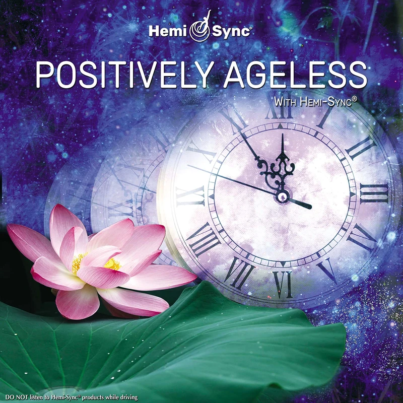 Positively Ageless With Hemi-Sync (4cd) - Image 1