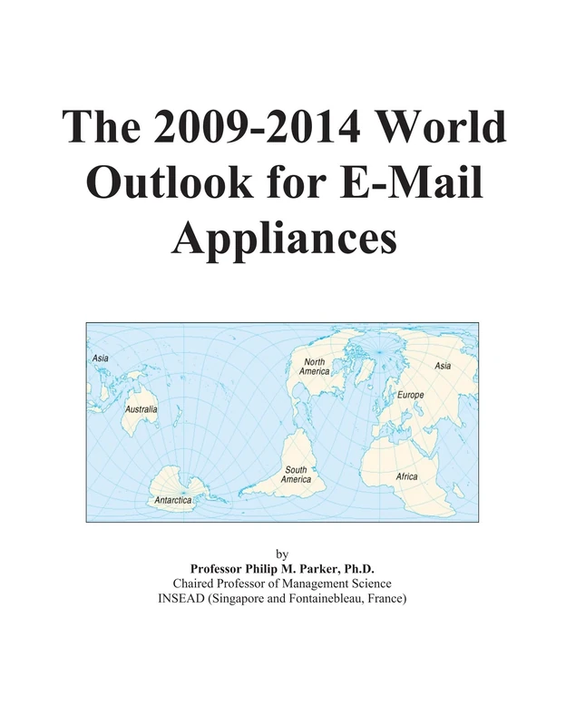 The 2009-2014 World Outlook for E-Mail Appliances