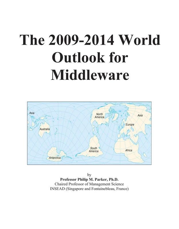 The 2009-2014 World Outlook for Middleware