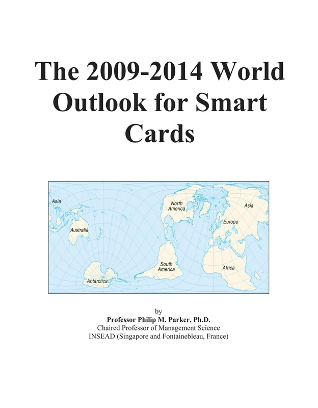 The 2009-2014 World Outlook for Smart Cards