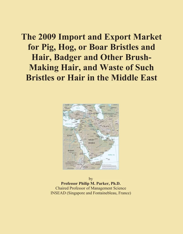 The 2009 Import and Export Market for Pig, Hog, or Boar Bristles and Hair, Badger and Other Brush-Making Hair, and Waste of Such Bristles or Hair in the Middle East