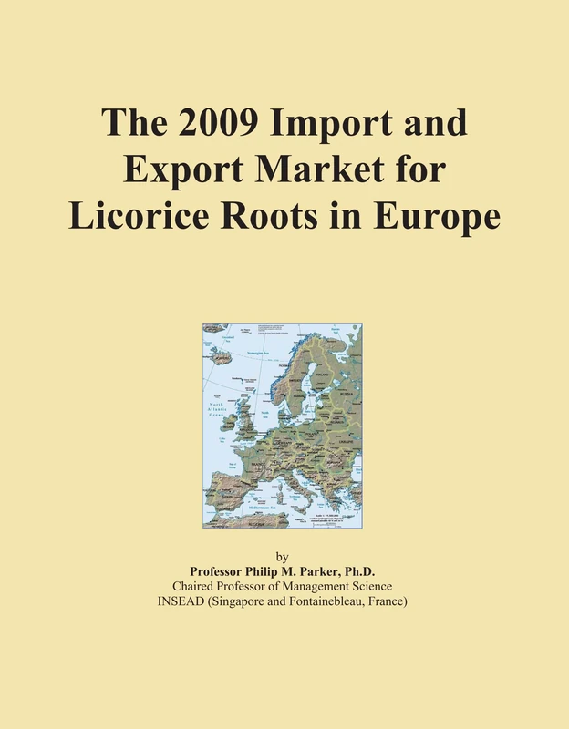 The 2009 Import and Export Market for Licorice Roots in Europe