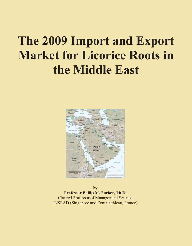 The 2009 Import and Export Market for Licorice Roots in the Middle East