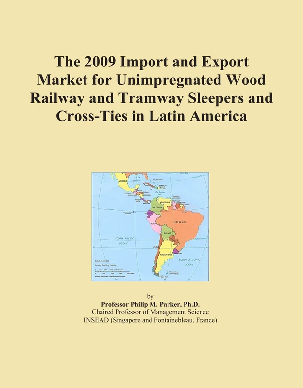 The 2009 Import and Export Market for Unimpregnated Wood Railway and Tramway Sleepers and Cross-Ties in Latin America