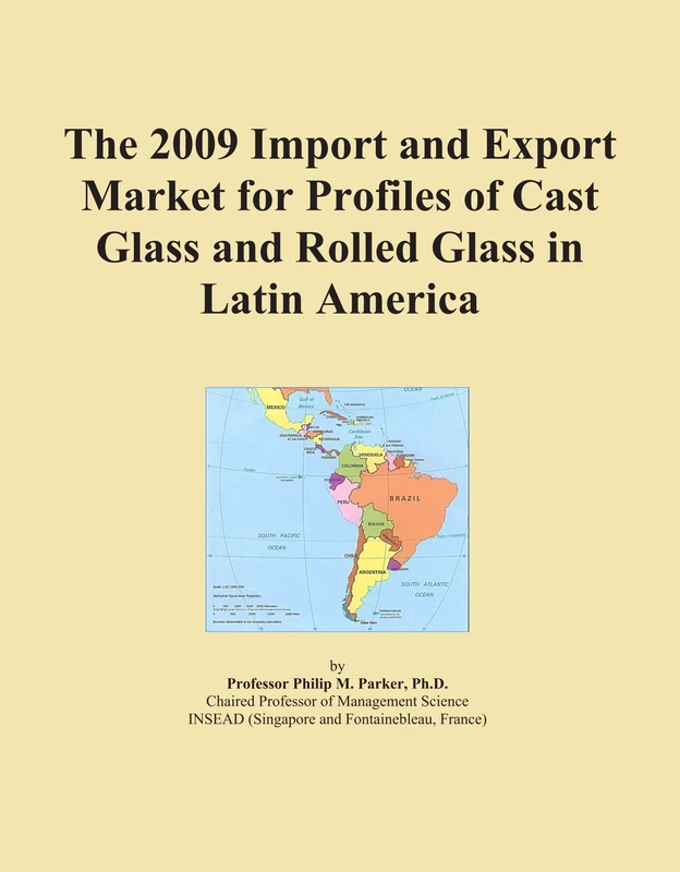 The 2009 Import and Export Market for Profiles of Cast Glass and Rolled Glass in Latin America