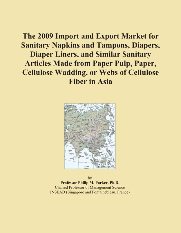 The 2009 Import and Export Market for Sanitary Napkins and Tampons, Diapers, Diaper Liners, and Similar Sanitary Articles Made from Paper Pulp, Paper, ... Wadding, or Webs of Cellulose Fiber in Asia