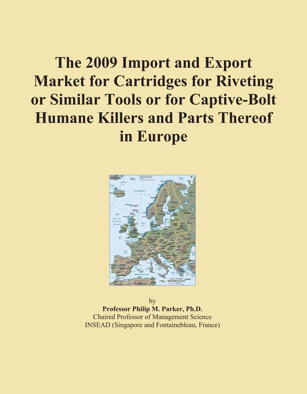 The 2009 Import and Export Market for Cartridges for Riveting or Similar Tools or for Captive-Bolt Humane Killers and Parts Thereof in Europe