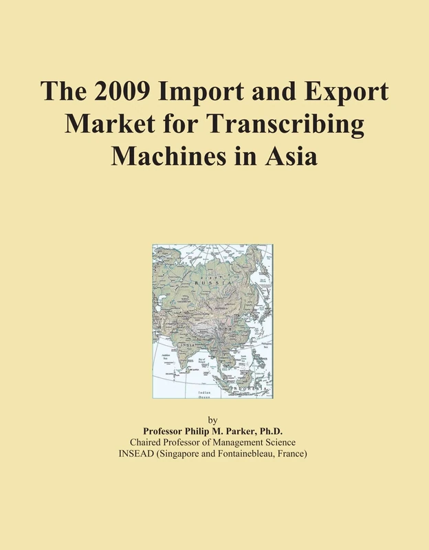 The 2009 Import and Export Market for Transcribing Machines in Asia
