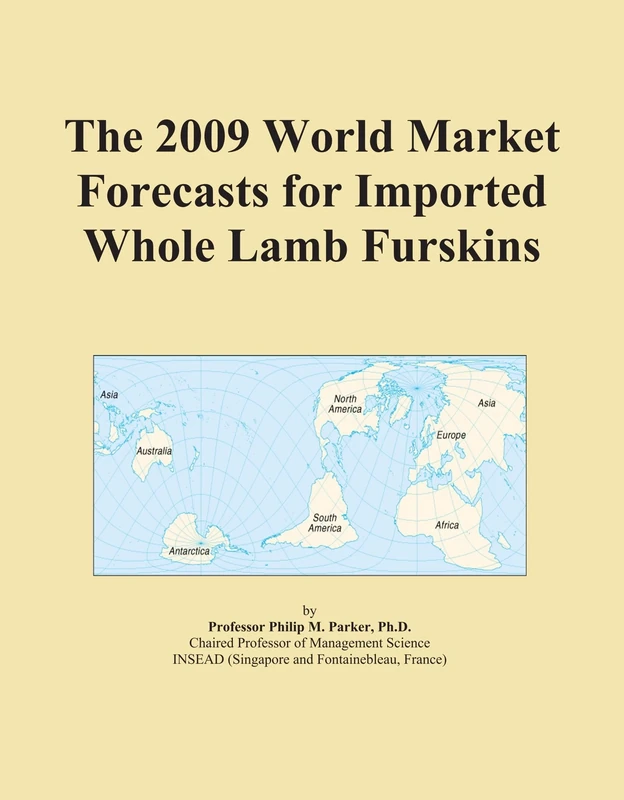 The 2009 World Market Forecasts for Imported Whole Lamb Furskins