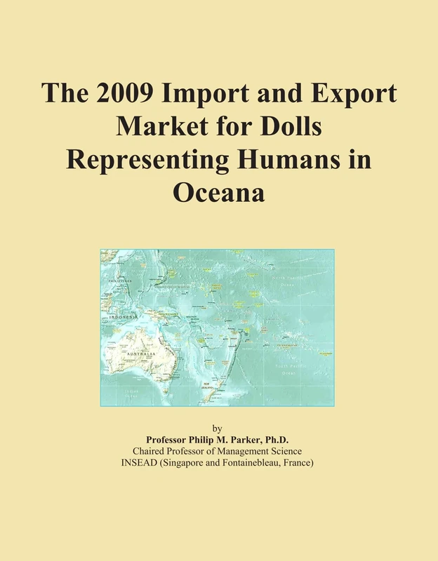 The 2009 Import and Export Market for Dolls Representing Humans in Oceana